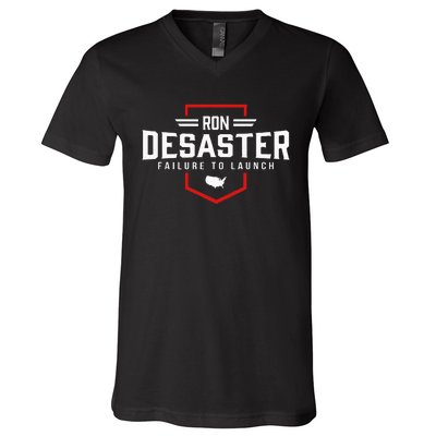 Ron DeSaster Failure To Launch Ron DeSantis 2024 Funny Meme V-Neck T-Shirt