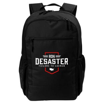 Ron DeSaster Failure To Launch Ron DeSantis 2024 Funny Meme Daily Commute Backpack