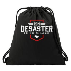 Ron DeSaster Failure To Launch Ron DeSantis 2024 Funny Meme Drawstring Bag