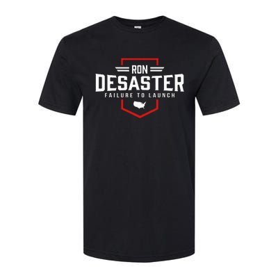 Ron DeSaster Failure To Launch Ron DeSantis 2024 Funny Meme Softstyle CVC T-Shirt