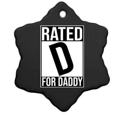 Rated D For Daddy Funny Gift For Dad Ceramic Star Ornament