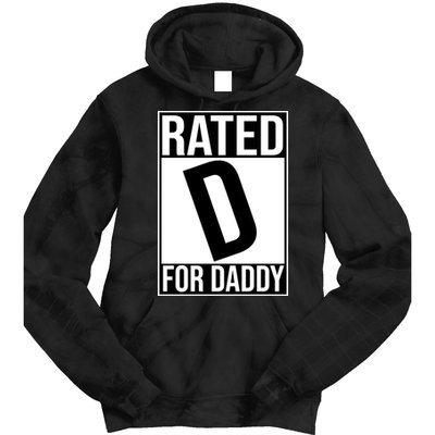 Rated D For Daddy Funny Gift For Dad Tie Dye Hoodie
