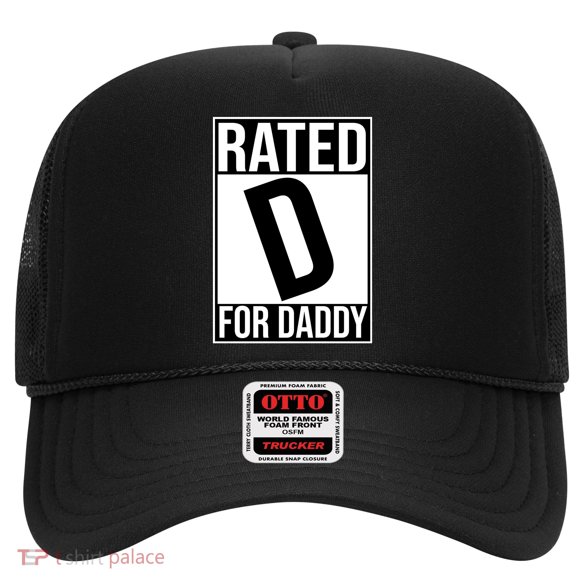 Rated D For Daddy Funny Gift For Dad Trucker Hat