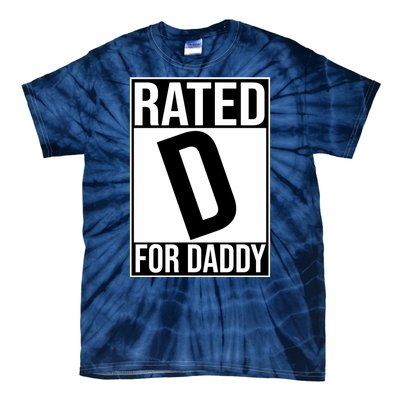 Rated D For Daddy Funny Gift For Dad Tie-Dye T-Shirt