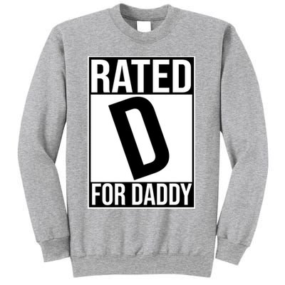 Rated D For Daddy Funny Gift For Dad Sweatshirt