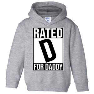 Rated D For Daddy Funny Gift For Dad Toddler Hoodie