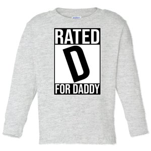 Rated D For Daddy Funny Gift For Dad Toddler Long Sleeve Shirt