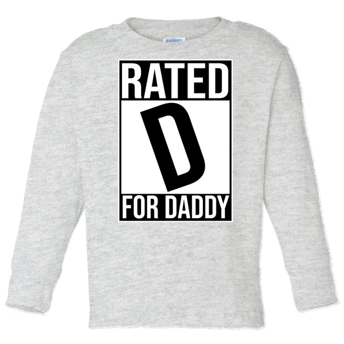 Rated D For Daddy Funny Gift For Dad Toddler Long Sleeve Shirt