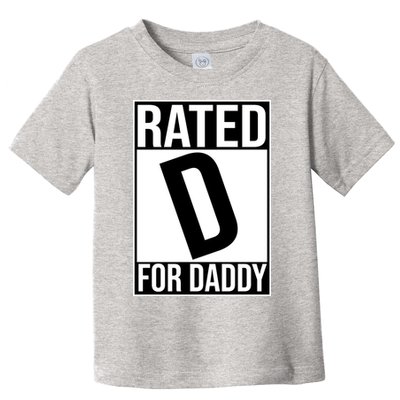 Rated D For Daddy Funny Gift For Dad Toddler T-Shirt