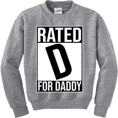 Rated D For Daddy Funny Gift For Dad Kids Sweatshirt