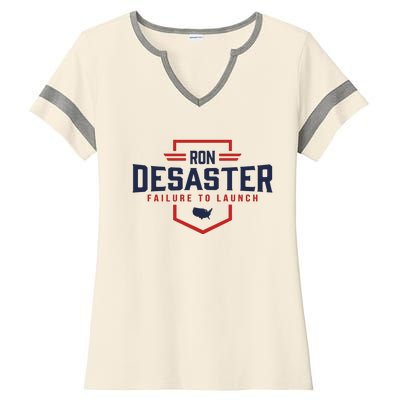 Ron DeSaster Failure To Launch Ron DeSantis For President 2024 Ladies Halftime Notch Neck Tee