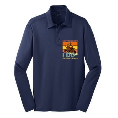 Retro Don't Follow Me I Do Stupid Things ATV Quad Biker Silk Touch Performance Long Sleeve Polo