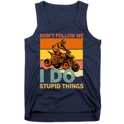 Retro Don't Follow Me I Do Stupid Things ATV Quad Biker Tank Top