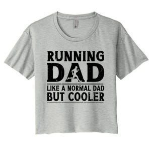 Running Dad Funny Marathon Runner FatherS Day Gift Women's Crop Top Tee