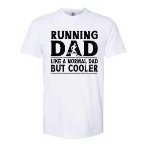 Running Dad Funny Marathon Runner FatherS Day Gift Softstyle CVC T-Shirt