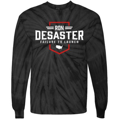 Ron DeSaster Failure To Launch Ron DeSantis For President 2024 Tie-Dye Long Sleeve Shirt