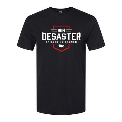 Ron DeSaster Failure To Launch Ron DeSantis For President 2024 Softstyle CVC T-Shirt