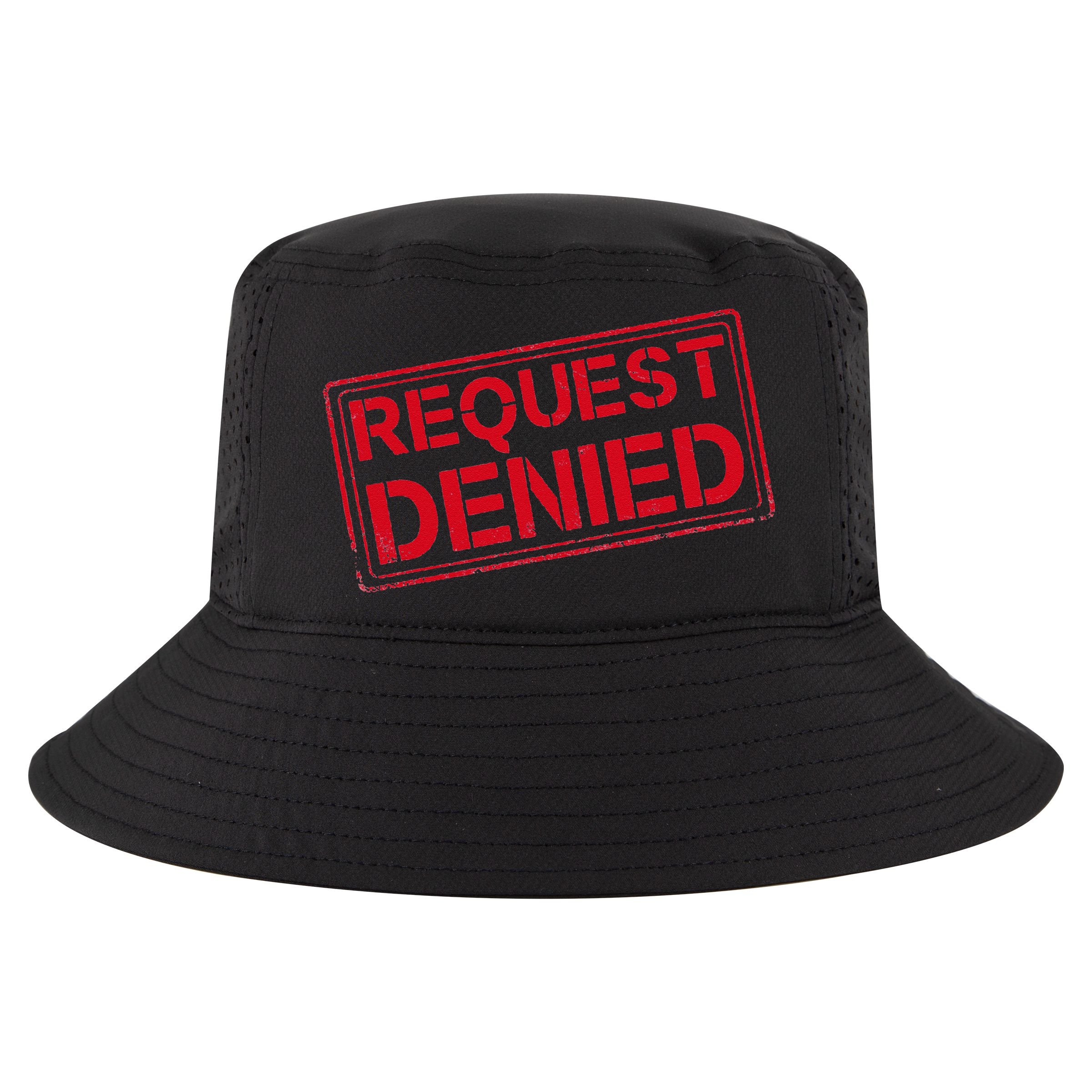 Request Denied Funny Dad Gift For Father On Fathers Day Cool Comfort Performance Bucket Hat