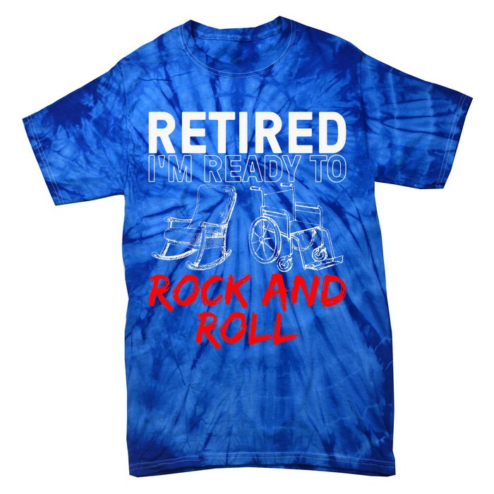 Retirement Design For Retired Tie-Dye T-Shirt