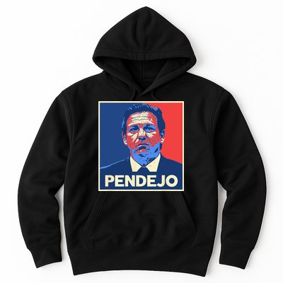 Ron DeSantis Florida Governor Pendejo Anti Desantis Hoodie