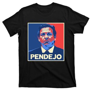 Ron DeSantis Florida Governor Pendejo Anti Desantis T-Shirt