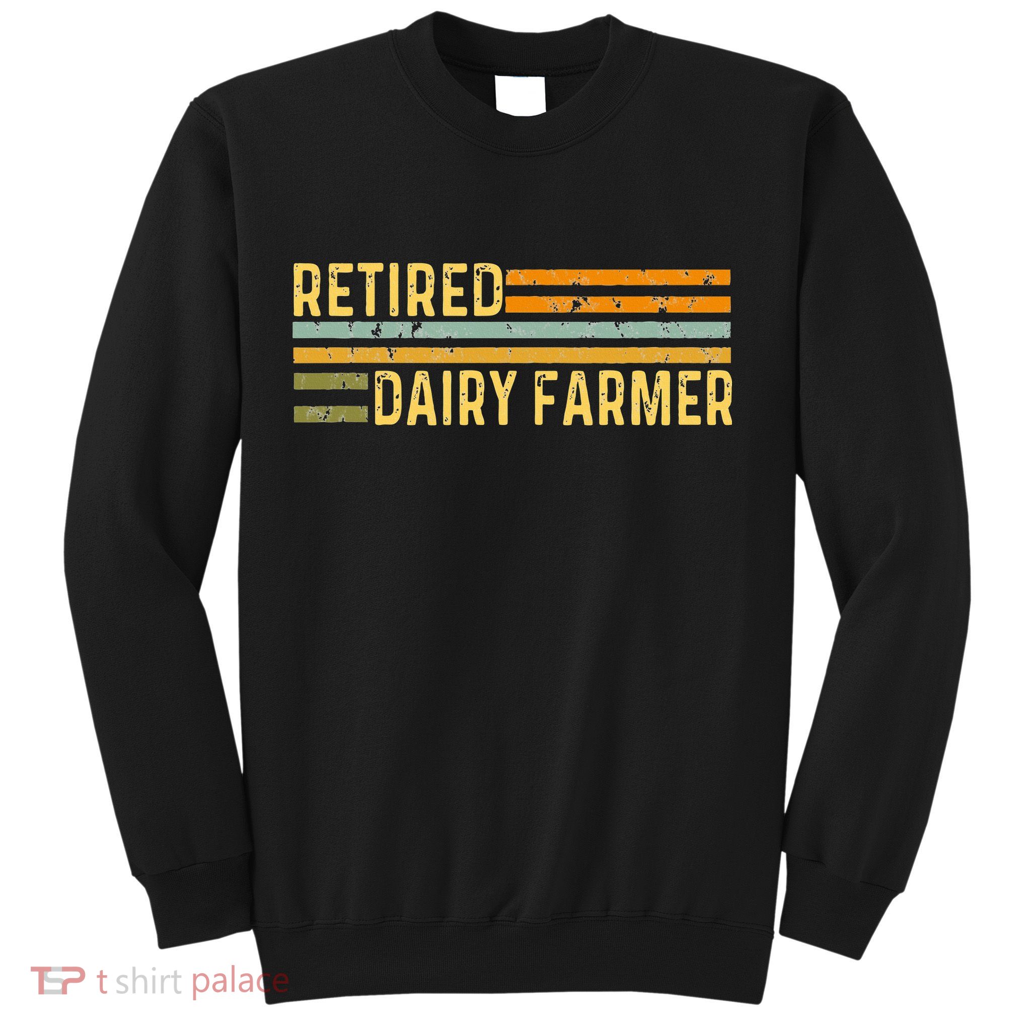 Retired Dairy Farmer Distressed Retirement Retire Cow Cattle Sweatshirt