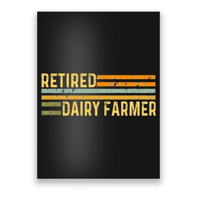 Retired Dairy Farmer Distressed Retirement Retire Cow Cattle Poster