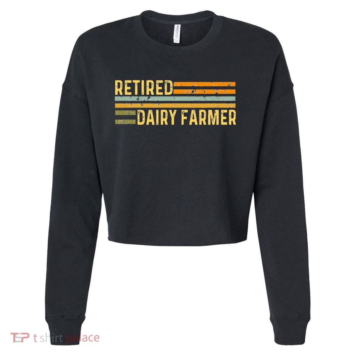 Retired Dairy Farmer Distressed Retirement Retire Cow Cattle Cropped Pullover Crew