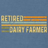 Retired Dairy Farmer Distressed Retirement Retire Cow Cattle Garment-Dyed Sweatshirt