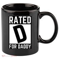 Rated D For Daddy 11oz C Handle Ceramic Mug