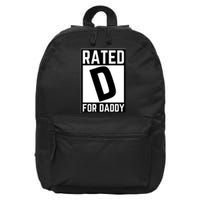 Rated D For Daddy 16 in Basic Backpack