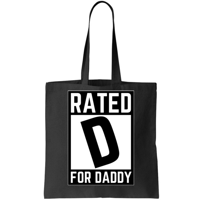 Rated D For Daddy Tote Bag