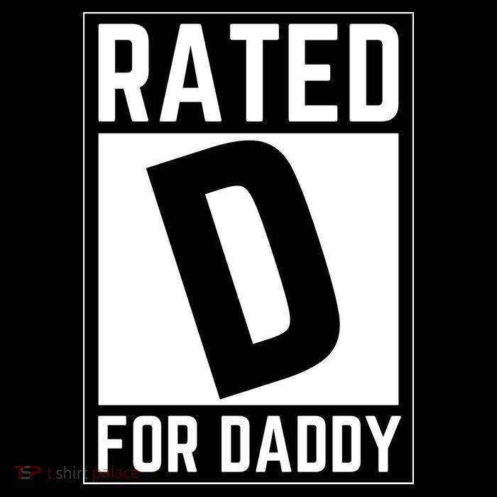 Rated D For Daddy Poster