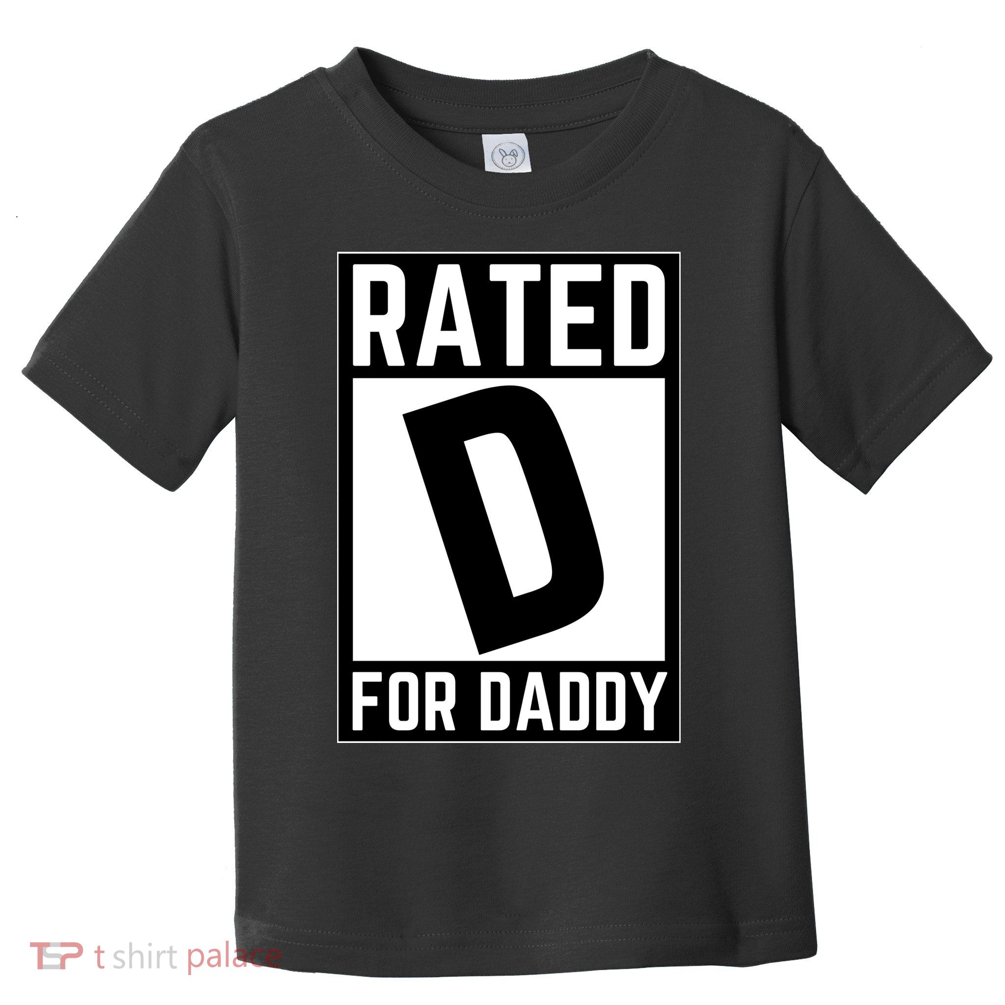 Rated D For Daddy Toddler T-Shirt