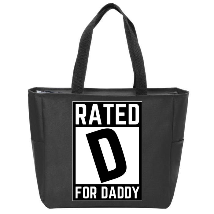 Rated D For Daddy Zip Tote Bag