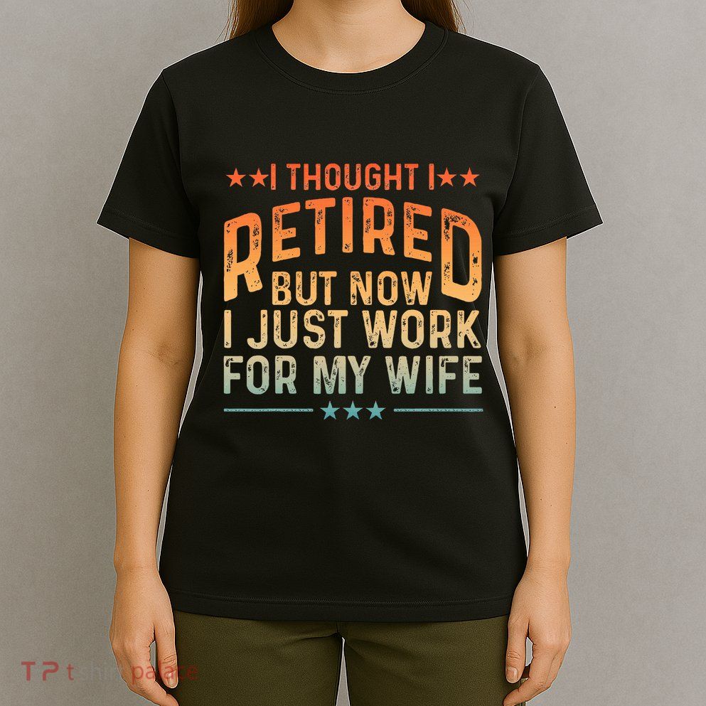 Retired Design For Retired Retirement T-Shirt