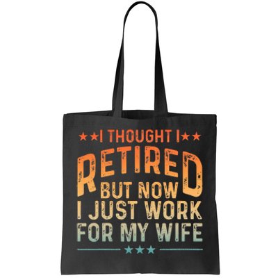 Retired Design For Retired Retirement Tote Bag