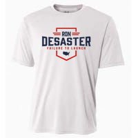 Ron DeSaster Failure To Launch Ron DeSantis For President 2024 Cooling Performance Crew T-Shirt