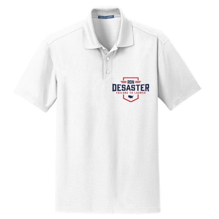 Ron DeSaster Failure To Launch Ron DeSantis For President 2024 Dry Zone Grid Polo