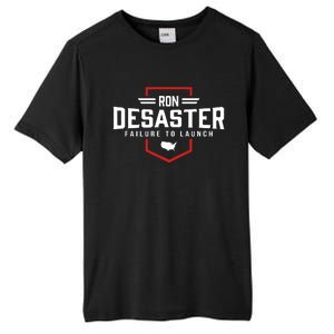 Ron DeSaster Failure To Launch Ron DeSantis For President 2024 Tall Fusion ChromaSoft Performance T-Shirt