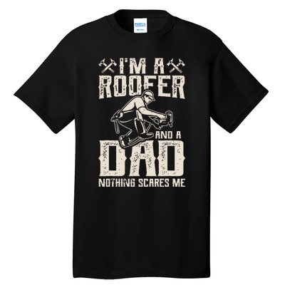 Roofer Dad Funny Roofing Novelty Tall T-Shirt