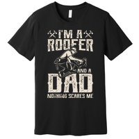 Roofer Dad Funny Roofing Novelty Premium T-Shirt