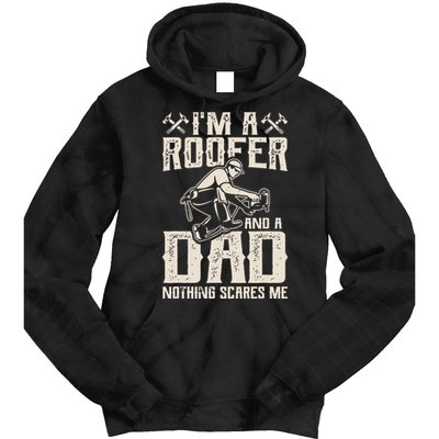 Roofer Dad Funny Roofing Novelty Tie Dye Hoodie