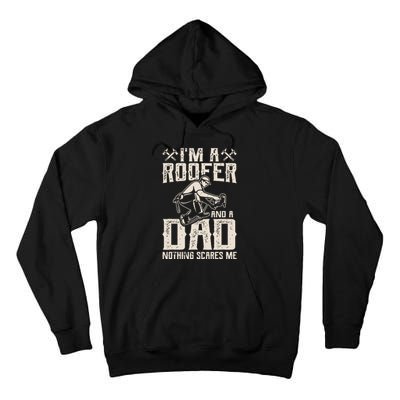 Roofer Dad Funny Roofing Novelty Tall Hoodie