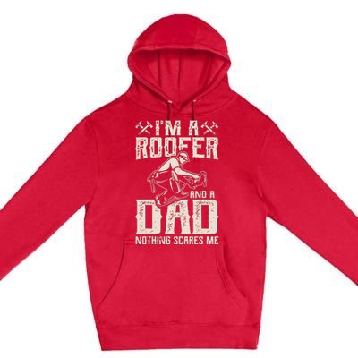 Roofer Dad Funny Roofing Novelty Premium Pullover Hoodie