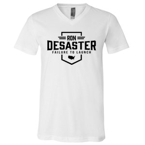 Ron DeSaster Failure To Launch Ron DeSantis For President 2024 V-Neck T-Shirt