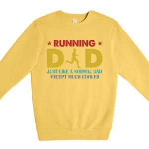 Running Dad Funny Marathon Runner FatherS Day Gift Premium Crewneck Sweatshirt