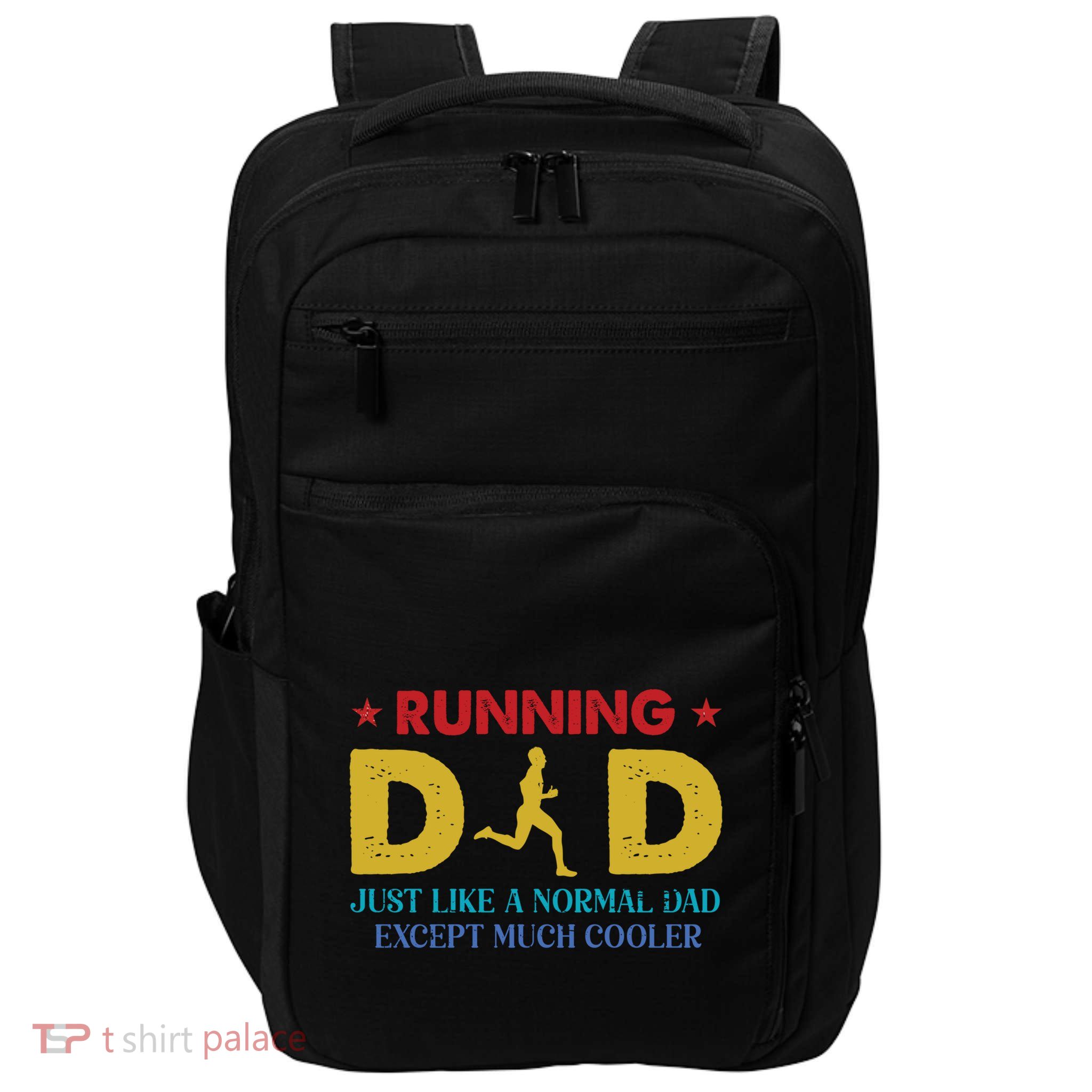Running Dad Funny Marathon Runner FatherS Day Gift Impact Tech Backpack