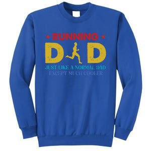 Running Dad Funny Marathon Runner FatherS Day Gift Sweatshirt