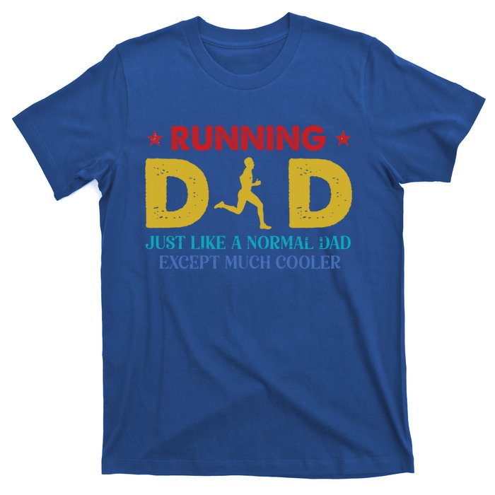 Running Dad Funny Marathon Runner FatherS Day Gift T-Shirt